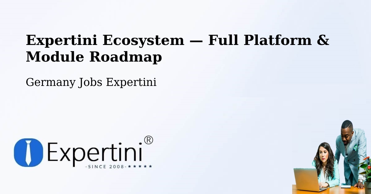 Expertini Ecosystem — Full Platform & Module Roadmap – Altes Lager