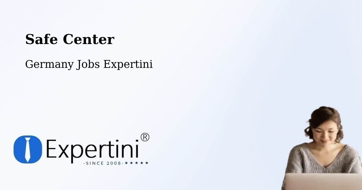 Safety Center – Altes Lager - Germany Jobs Expertini